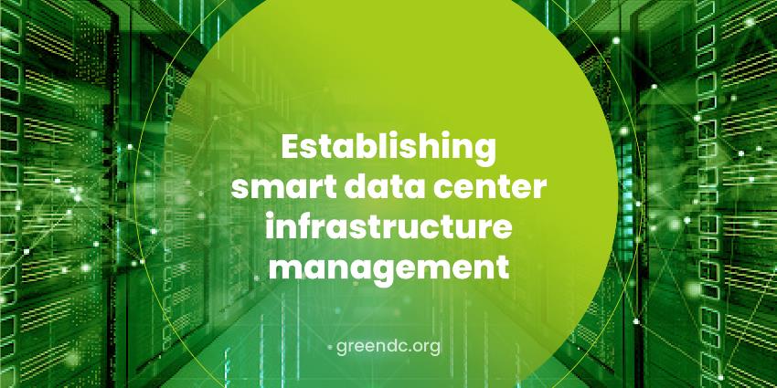 Establishing smart data center infrastructure management