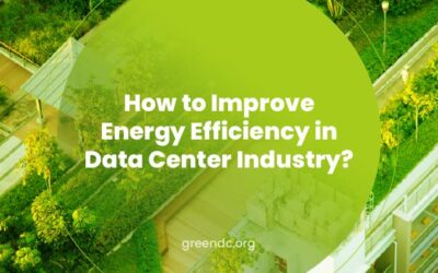 How to Improve Energy Efficiency in Data Center Industry?